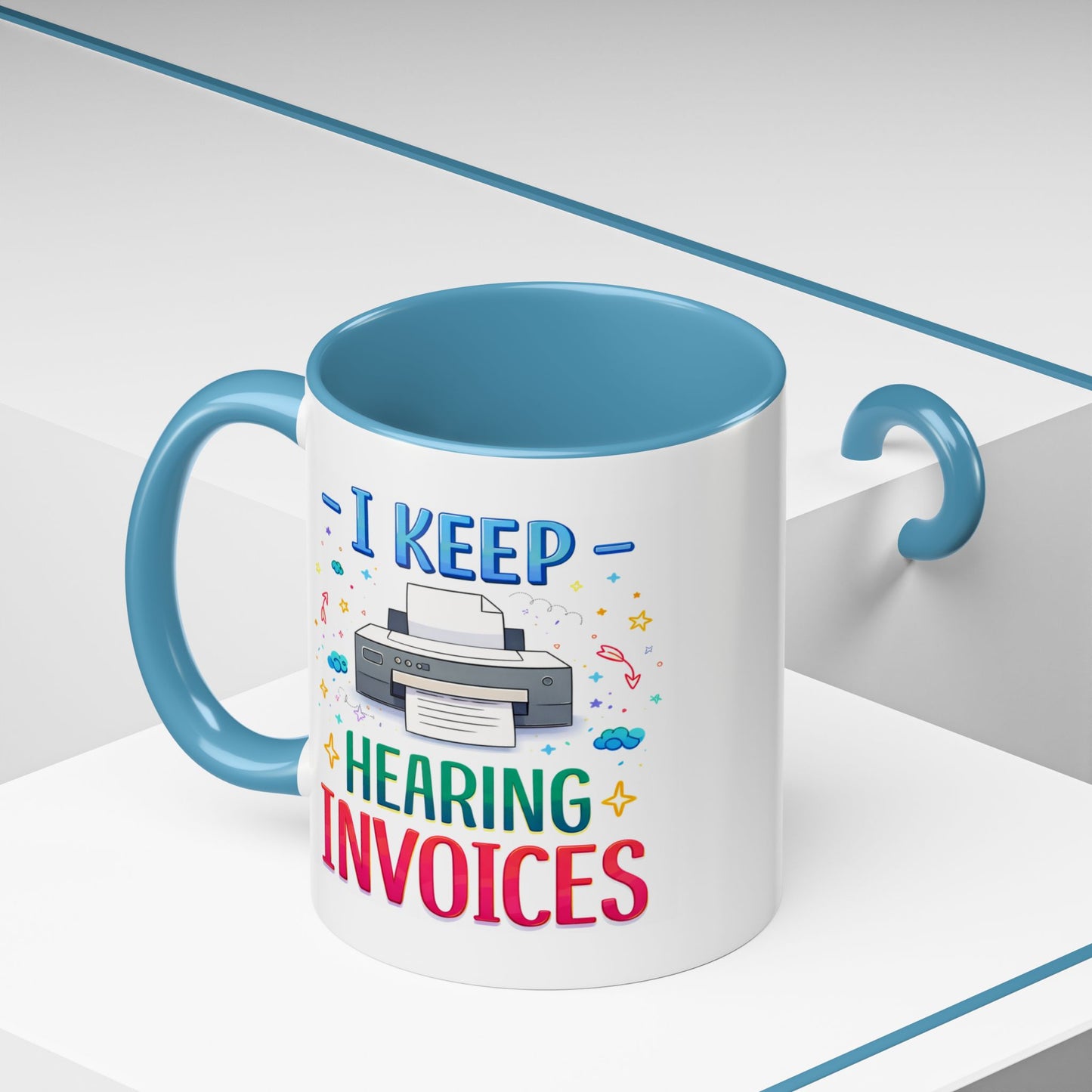 Office Mug - I Keep Hearing Invoices