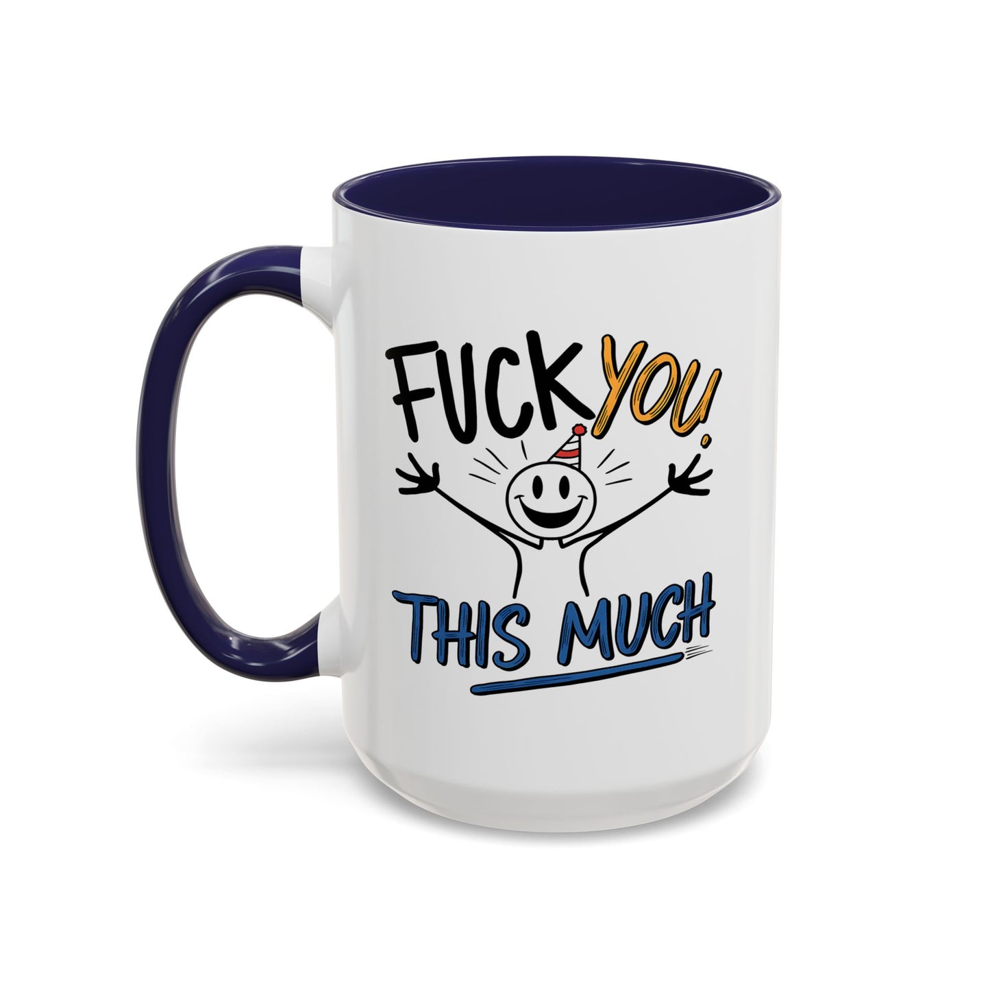 Adult Mug - Fuck you This Much