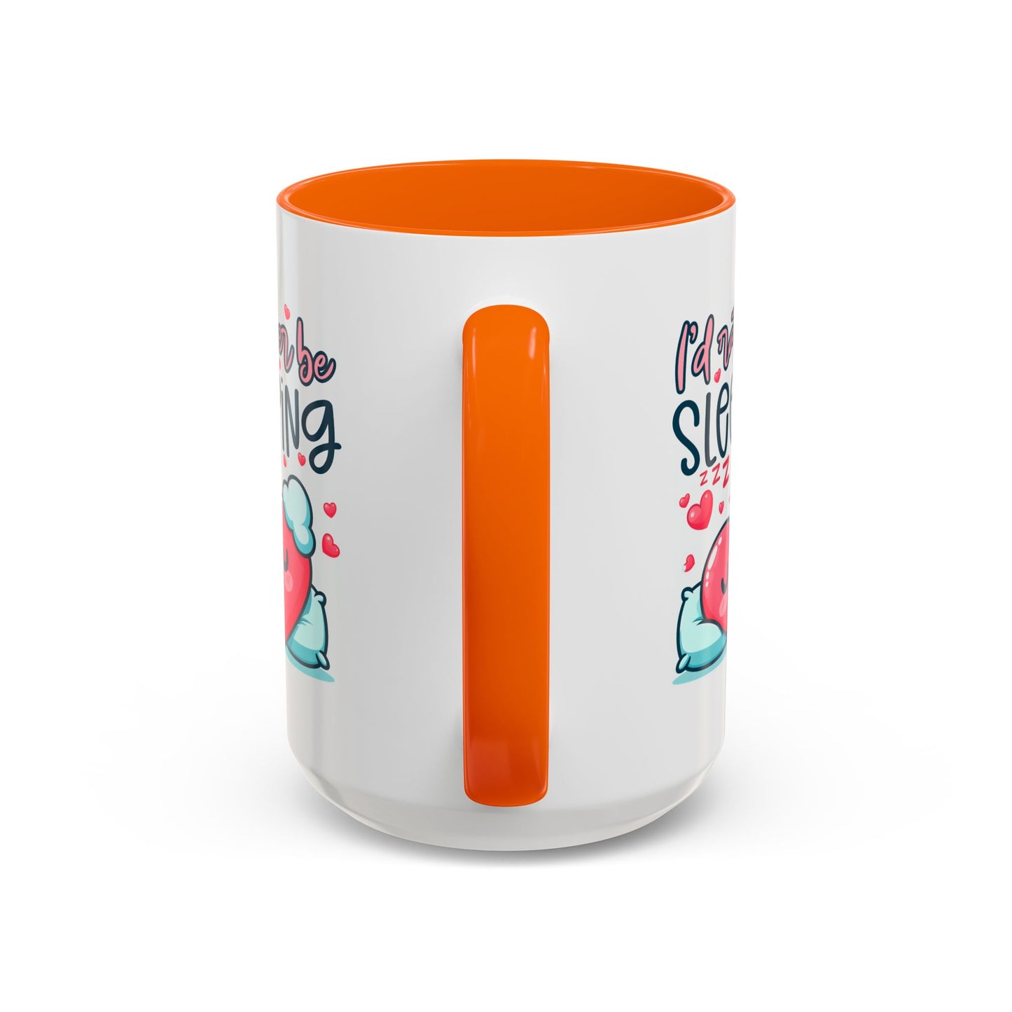 Humor Mug - I'd Rather Be Sleeping Heart