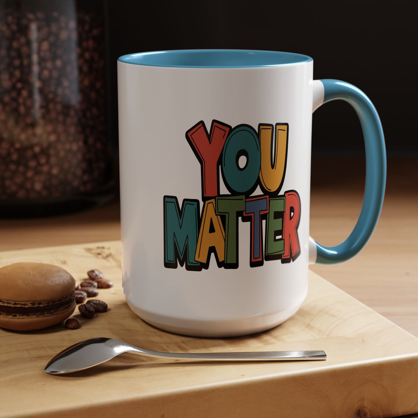 Motivation Mug - You Matter
