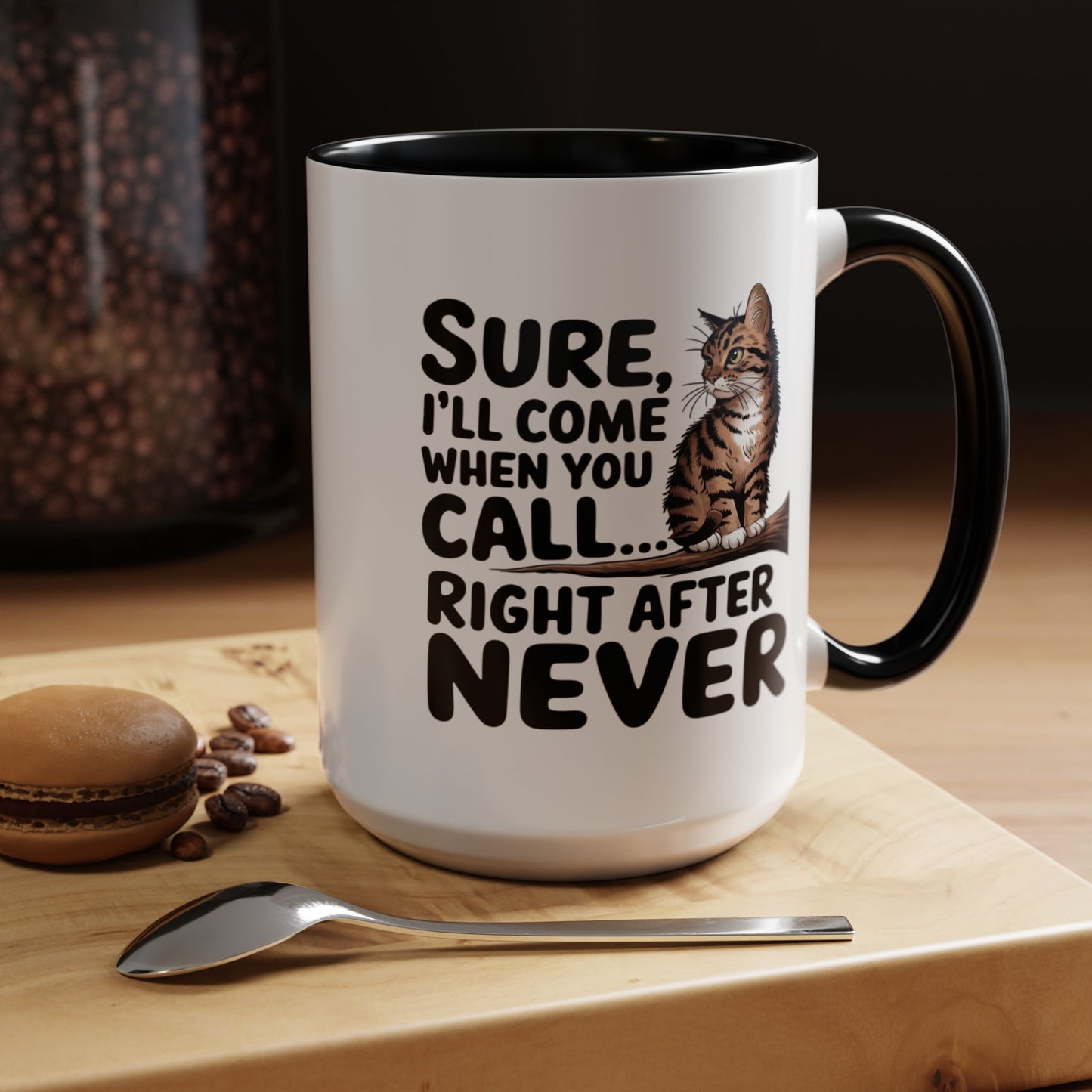 Animal Mug - Sure I'll Come When You Call