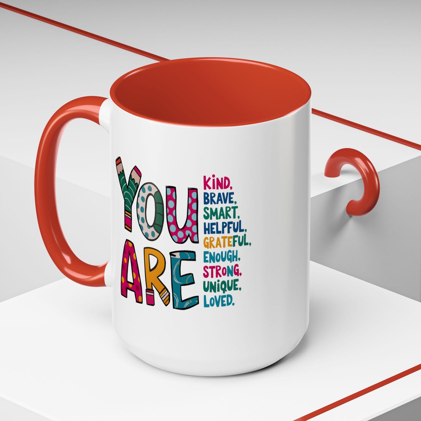 Motivation Mug - You Are