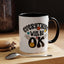 Wellness Mug - Everything Will Be Ok 5