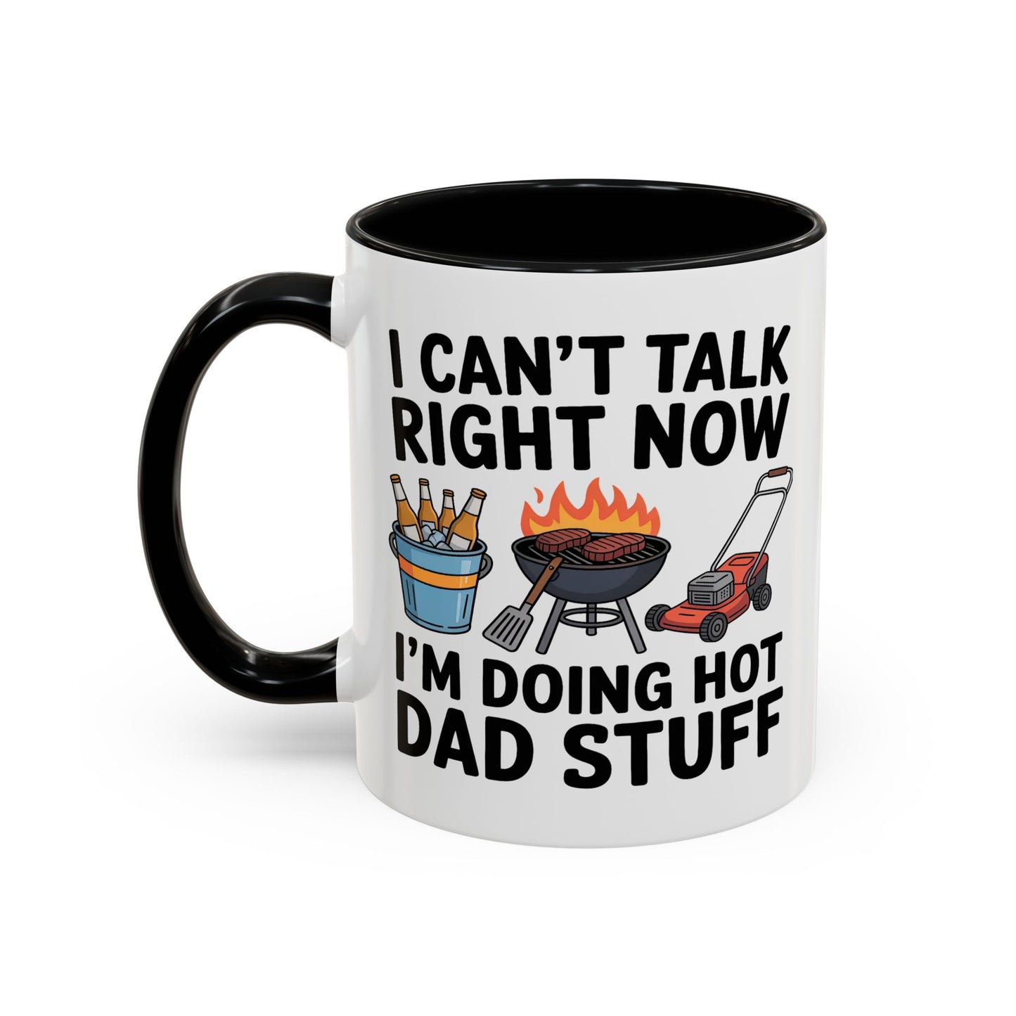 Father's Day Mug - I Can't Talk