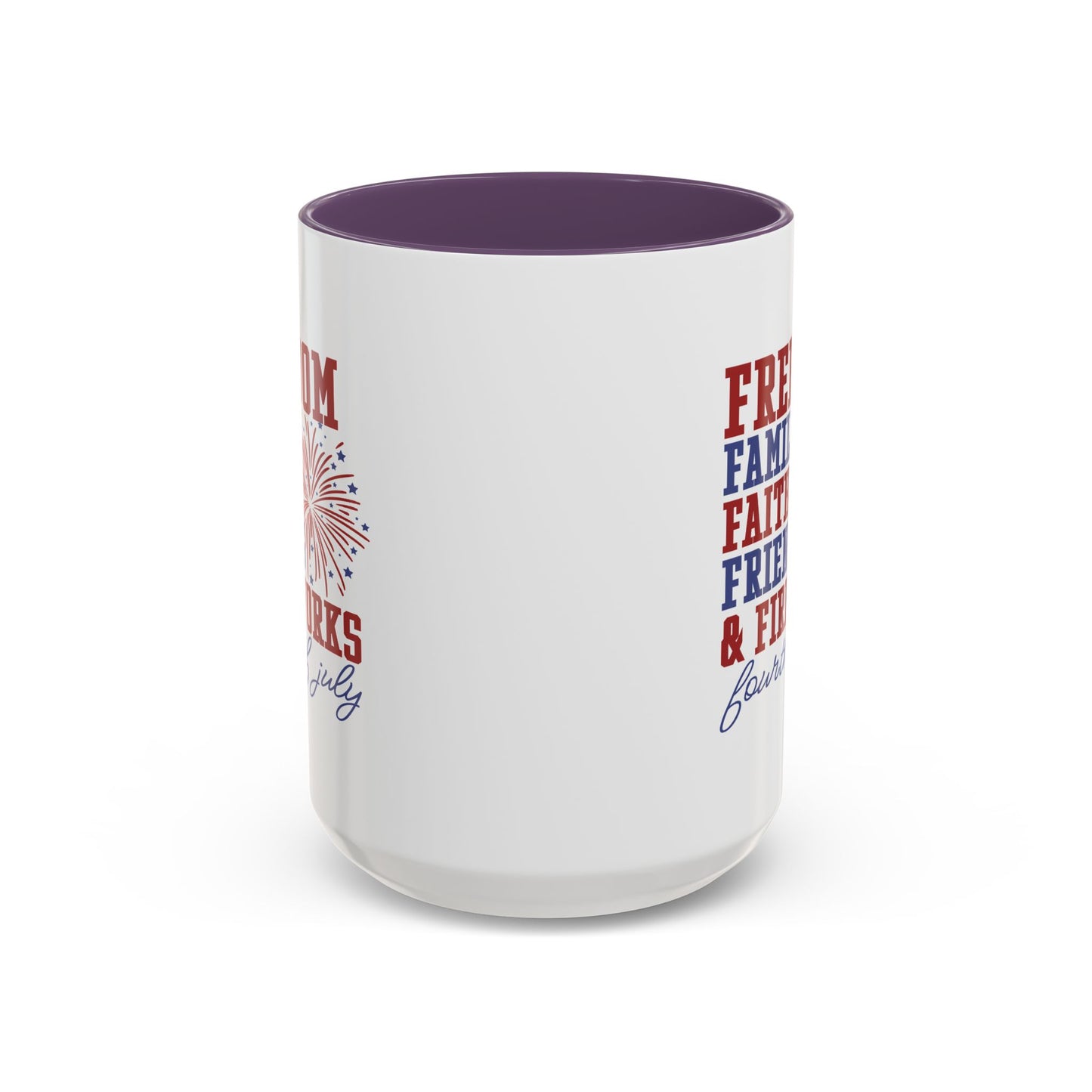 4th of July Mug - Freedom Family Faith