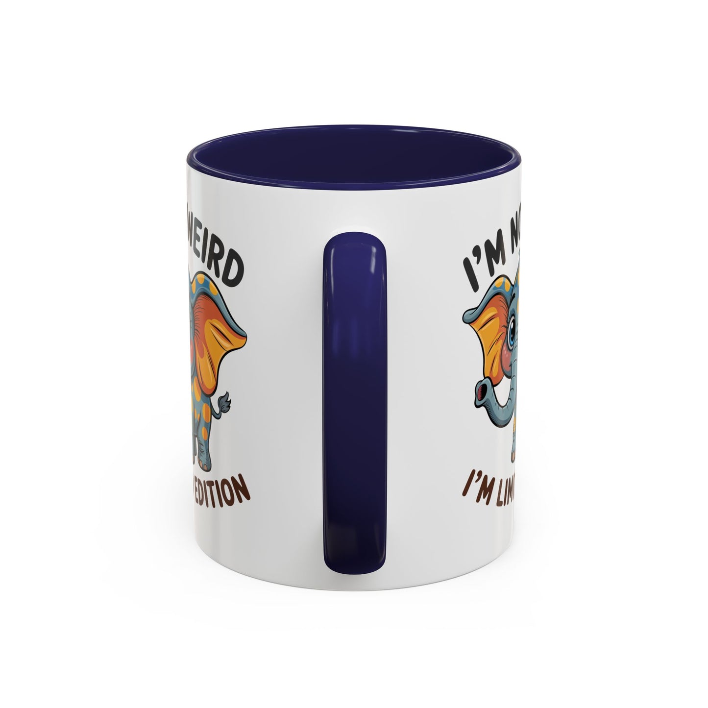 Humor Mug - I'm Not Weird