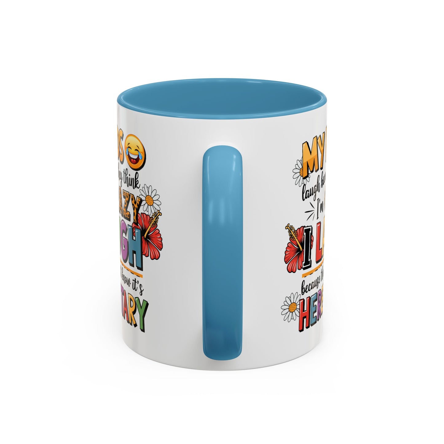 Humor Mug - My Kids Laugh