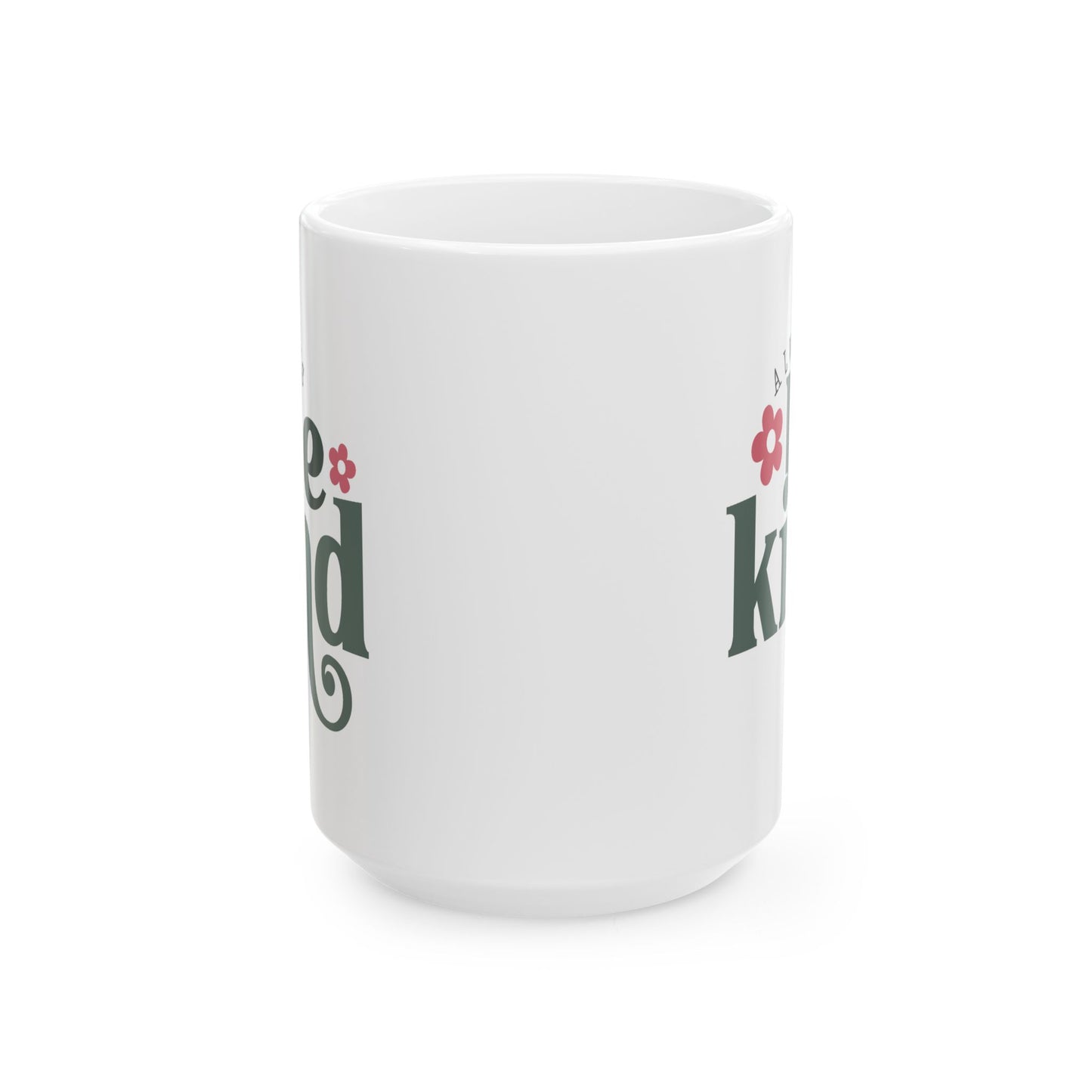Motivation Mug - Always Be Kind