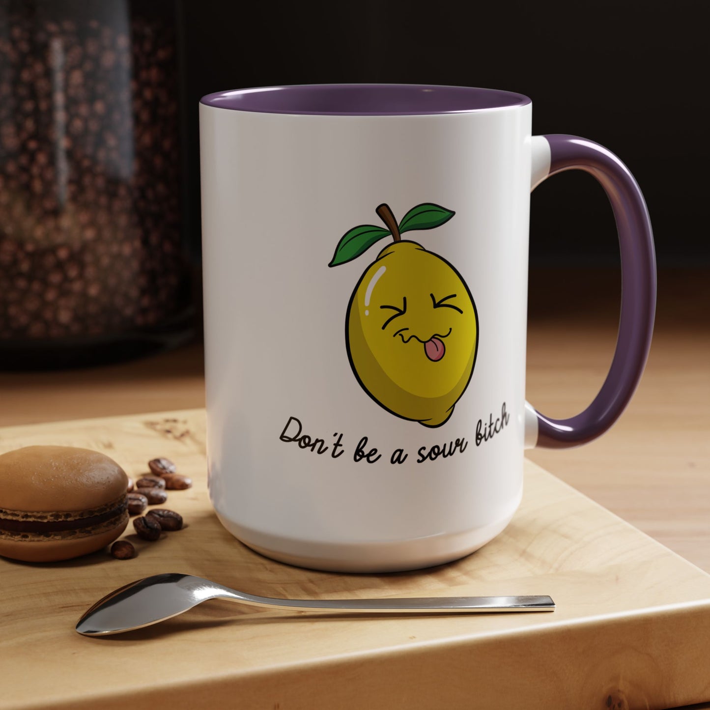 Adult Mug - Don't Be Such A Sour Bitch