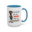 Humor Mug - Sorry I Don't Take Orders