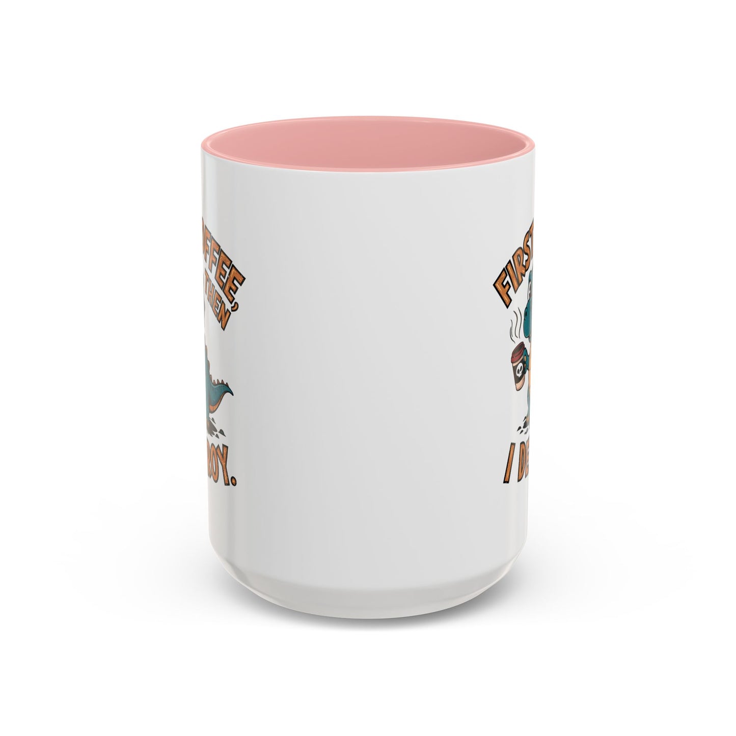 Humor Mug - First Coffee Then