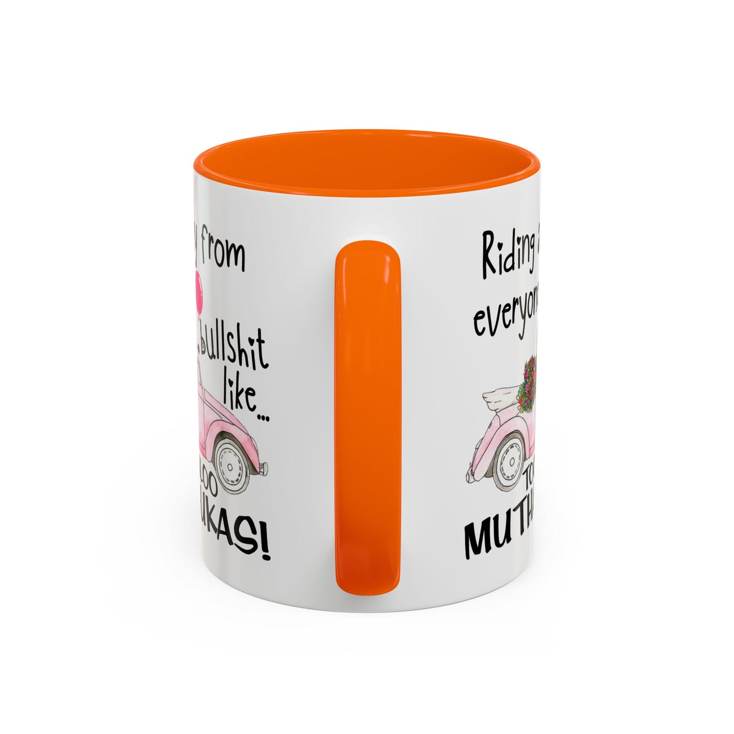 Adult Mug - Riding Away From Everyones Bullshit