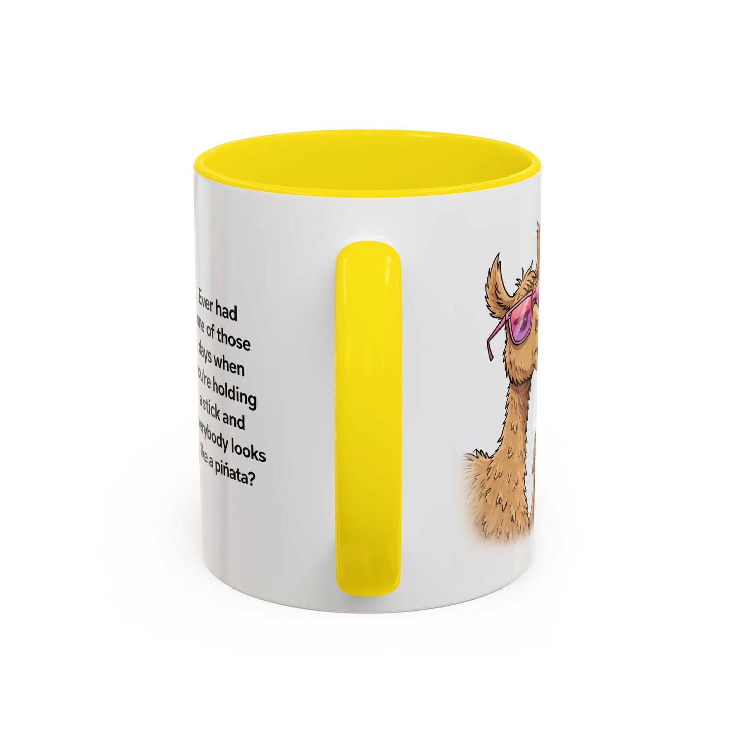 Humor Mug - Ever Have One Of Those Days