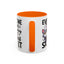 Humor Mug - Everyone Was Thinking It