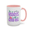 Humor Mug - Be a Badass With a Good Ass