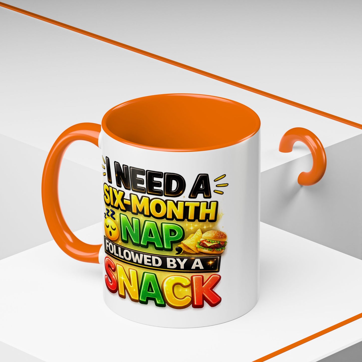 Humor Mug - I Need a Six Month Nap
