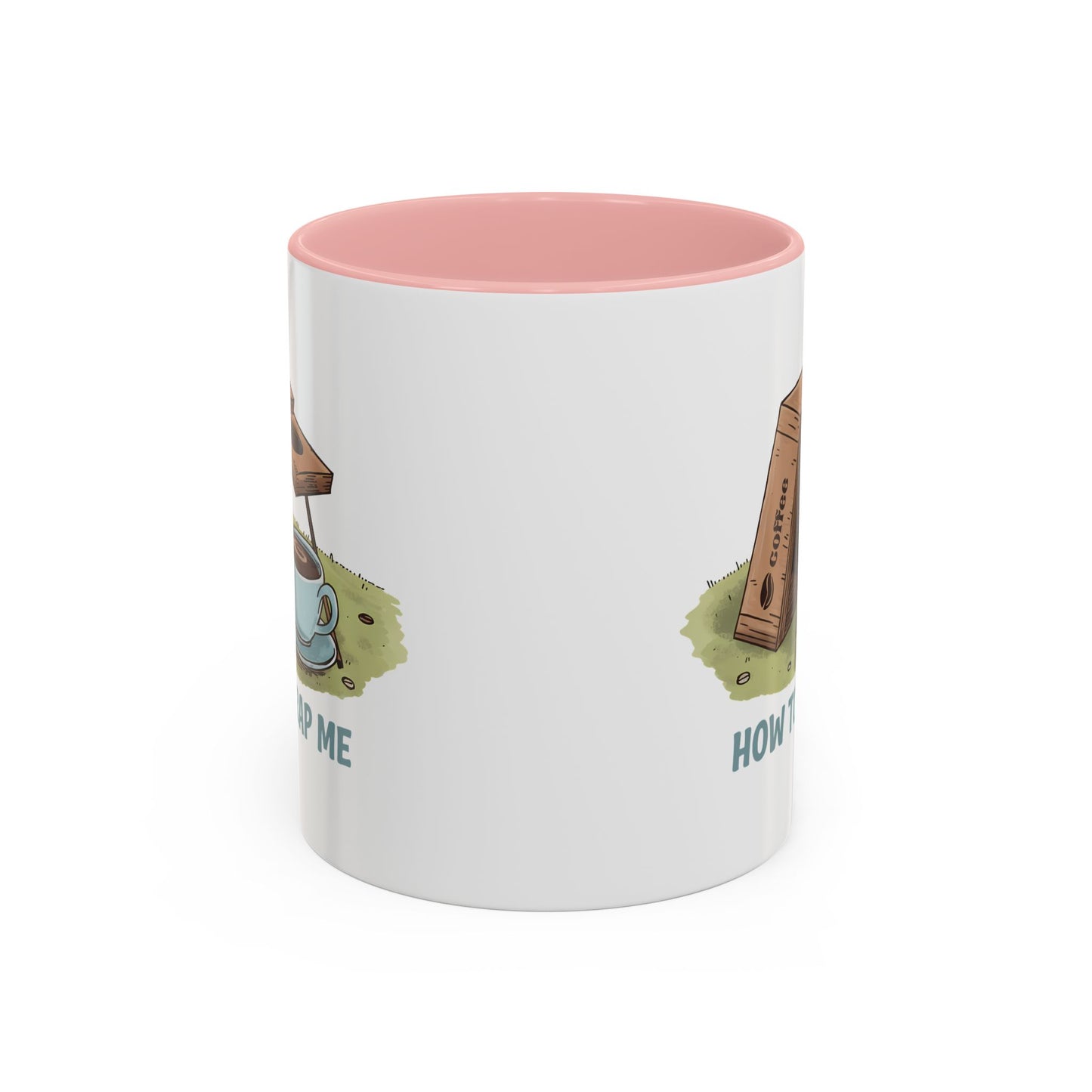 Humor Mug - How to Trap Me