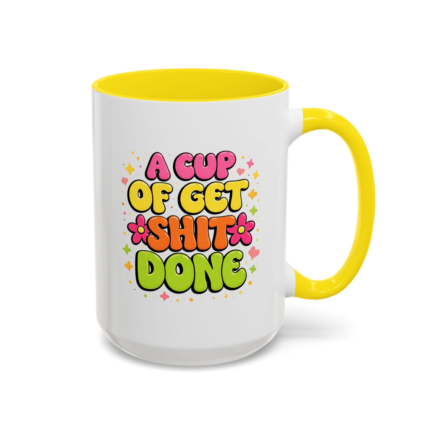 Humor Mug - A Cup of Get Shit Done