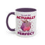 Humor Mug - I'm Not Fat