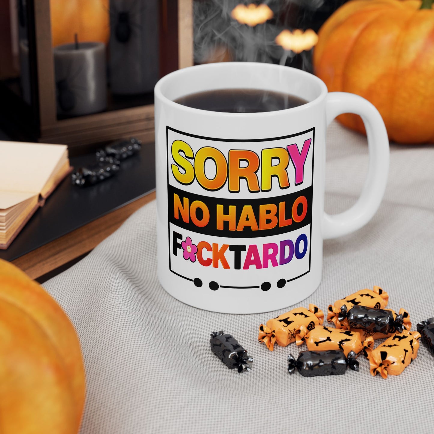 Humor Mug - Sorry No Hablo