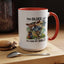 Humor Mug - The Older I Get
