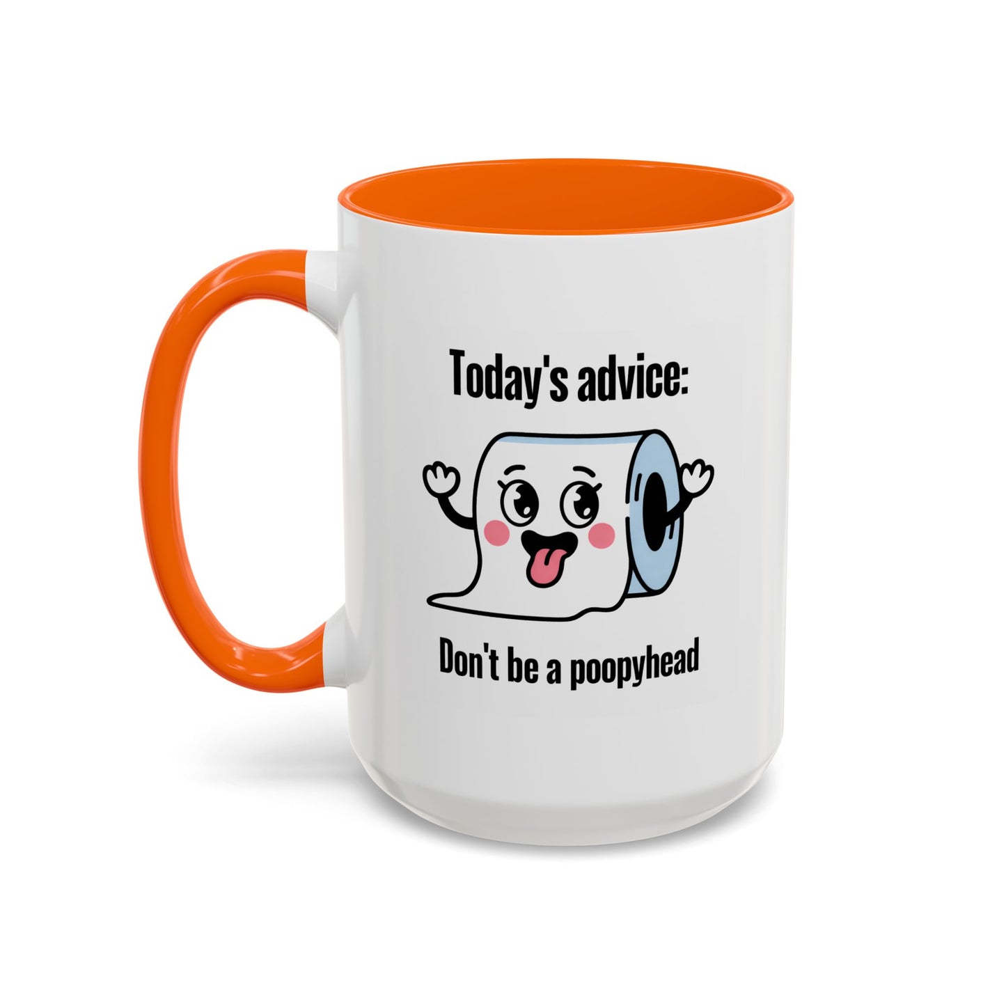 Humor Mug - Today's Advice
