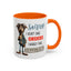 Humor Mug - Sorry I Don't Take Orders