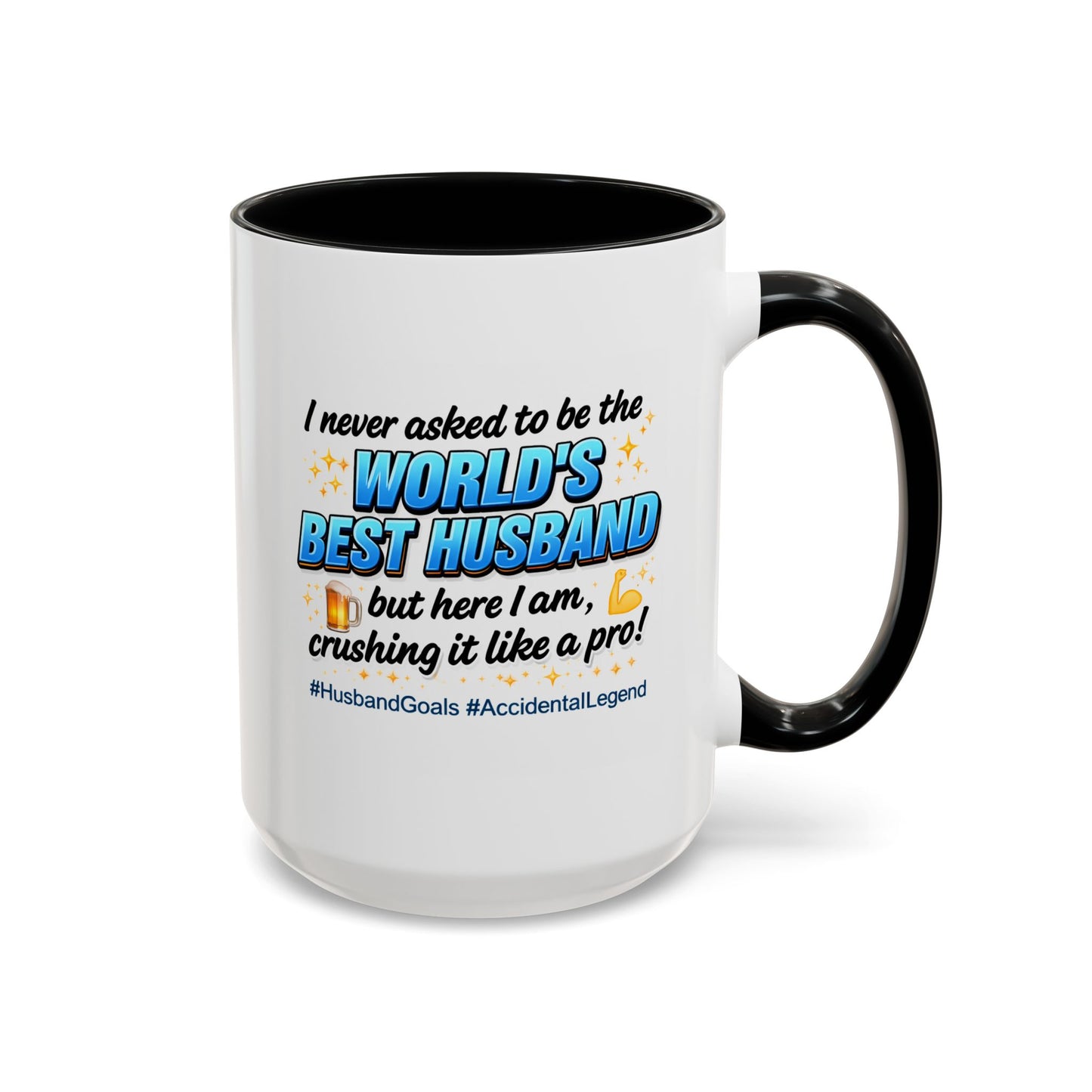 Anniversary Mug - I Never Asked To Be The World's Best Husband