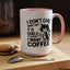 Animal Mug - I Don't Care What Day It Is