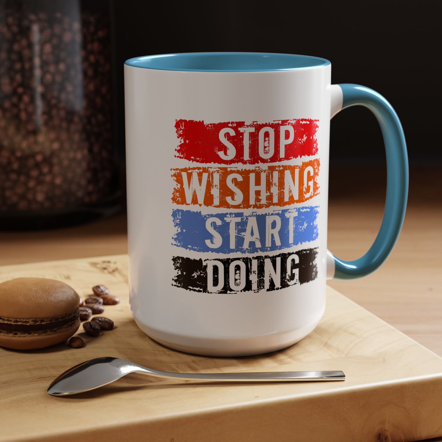 Motivation Mug - Stop Wishing Start Doing