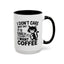 Animal Mug - I Don't Care What Day It Is