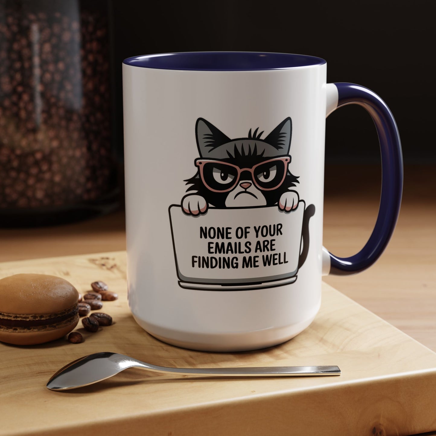 Humor Mug - None of Your Emails