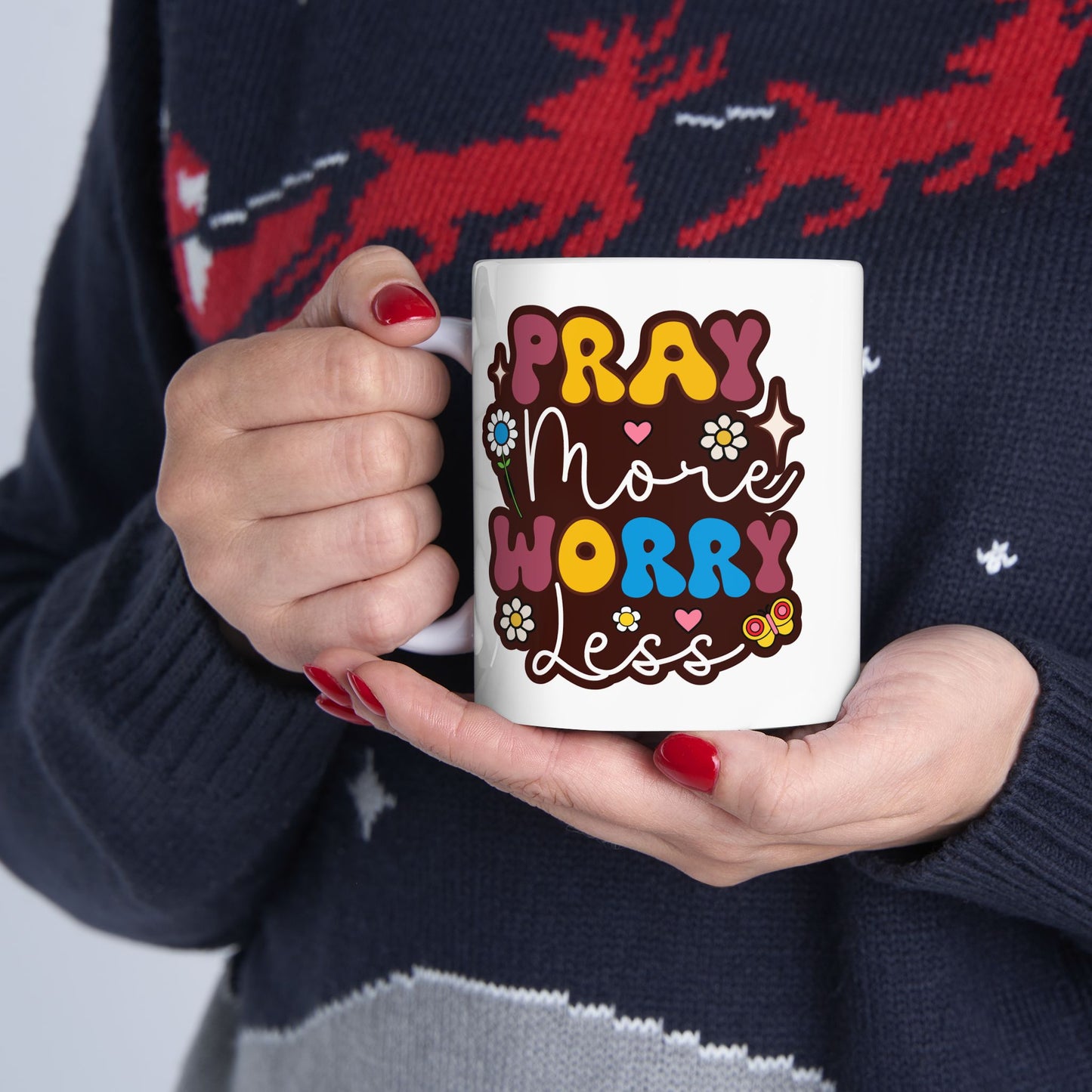 Motivation Mug - Pray More Worry Less