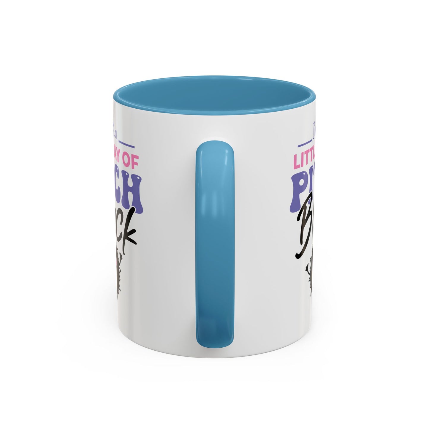 Humor Mug -I'm Just a Little Ray of Pitch Black