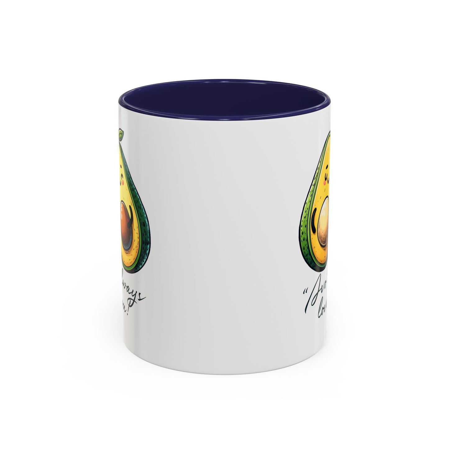 Valentine's Day Mug - Avo Always Love You