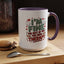 Humor Mug - I'm Fine The Rest of You Need Therapy