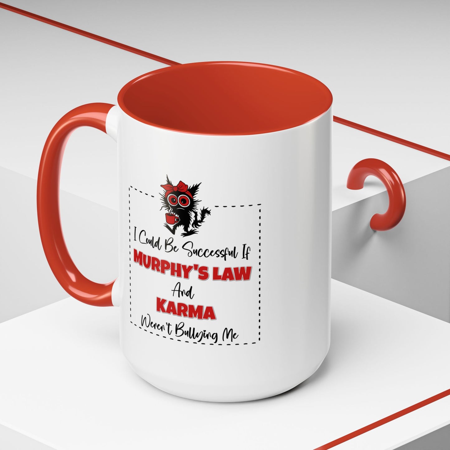 Humor Mug - I Could Be Successful