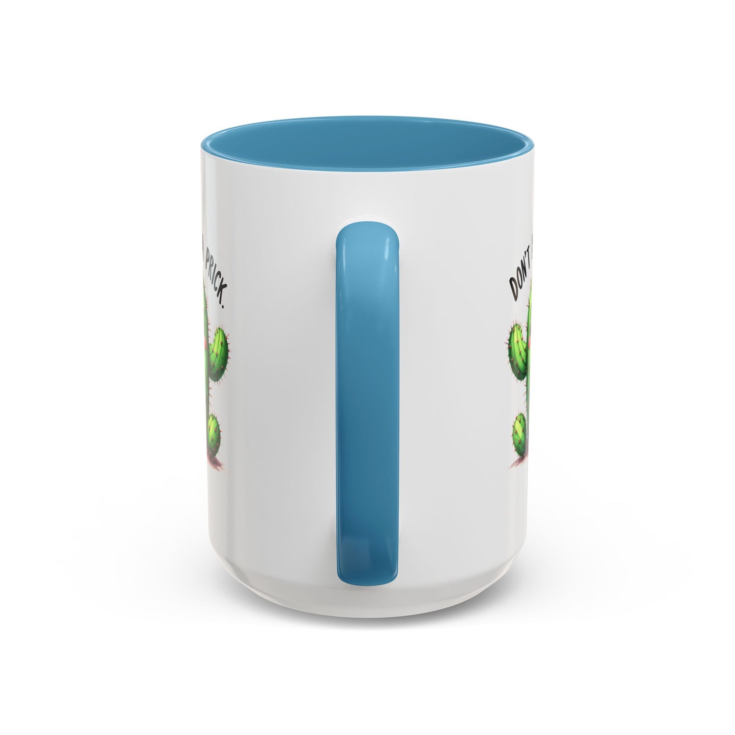 Humor Mug - Don't Be a Prick