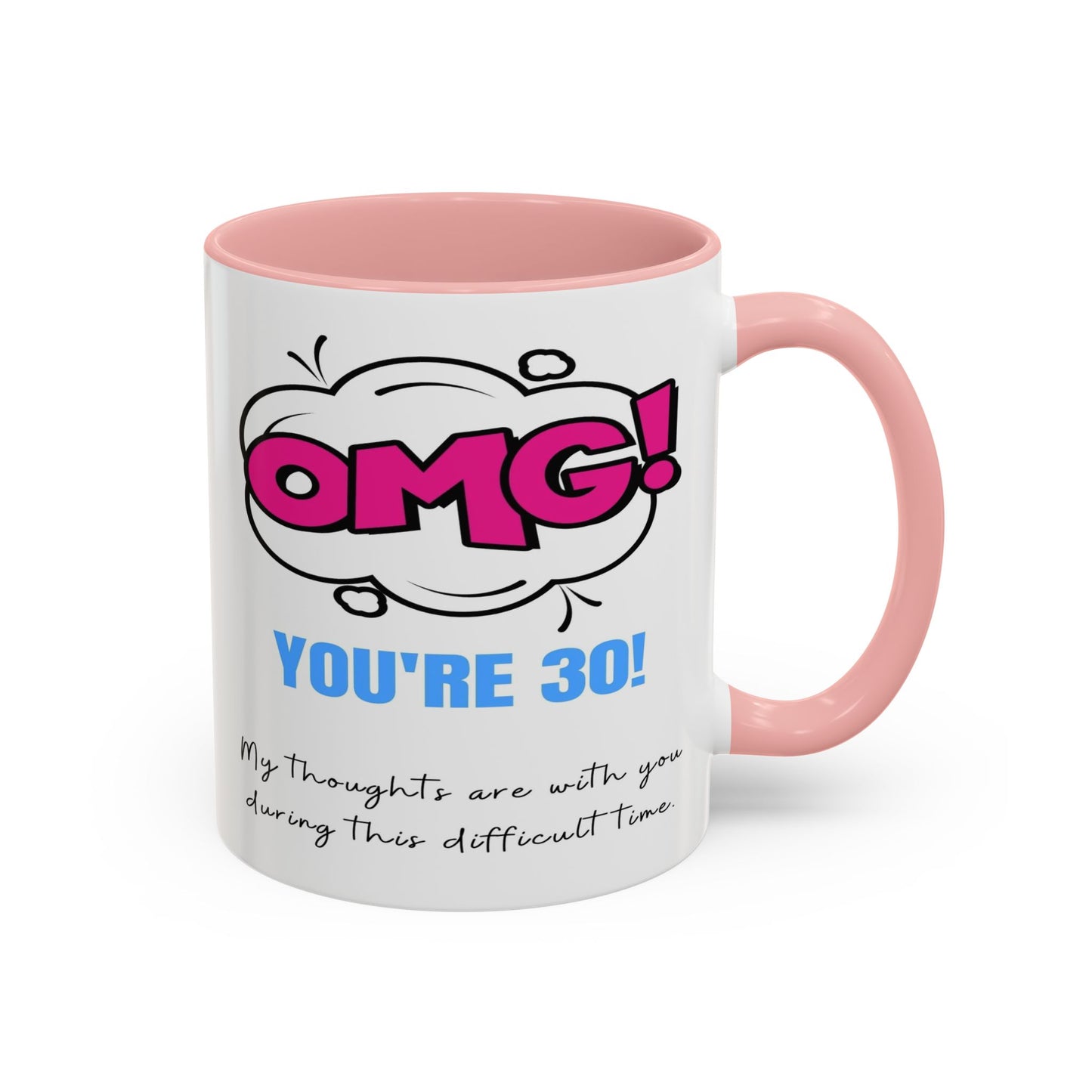 Birthday Mug - OMG! You're 30!