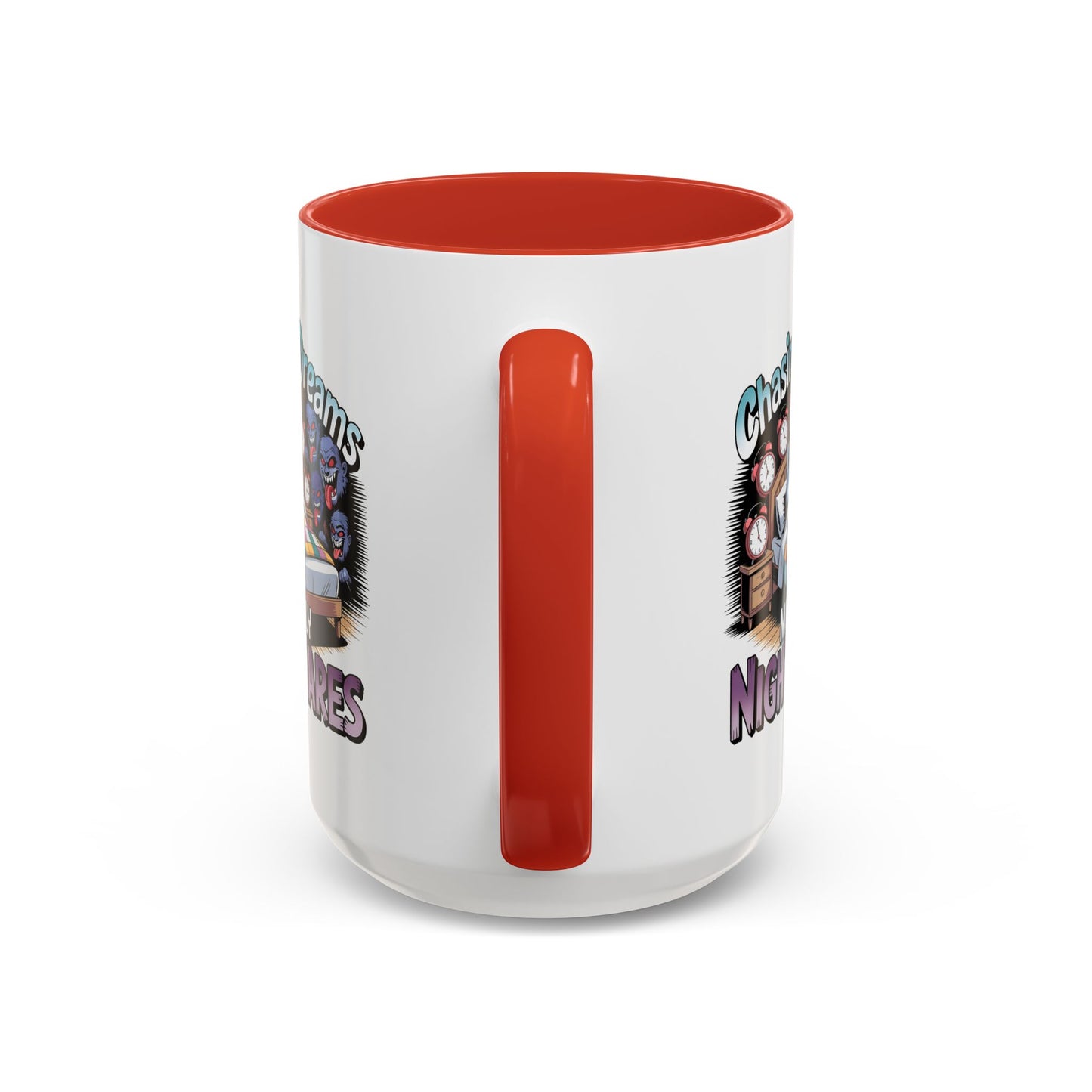 Humor Mug - Chasing Dreams Mostly Nightmares