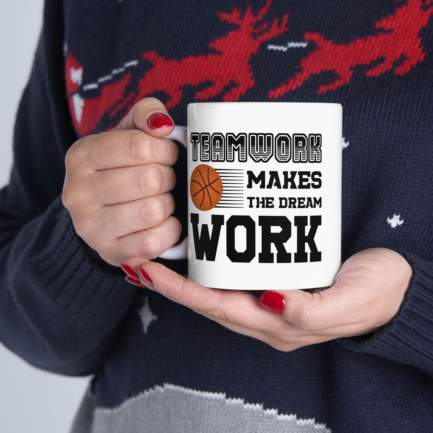 Motivation Mug - Teamwork Makes The Dream Work Basketball