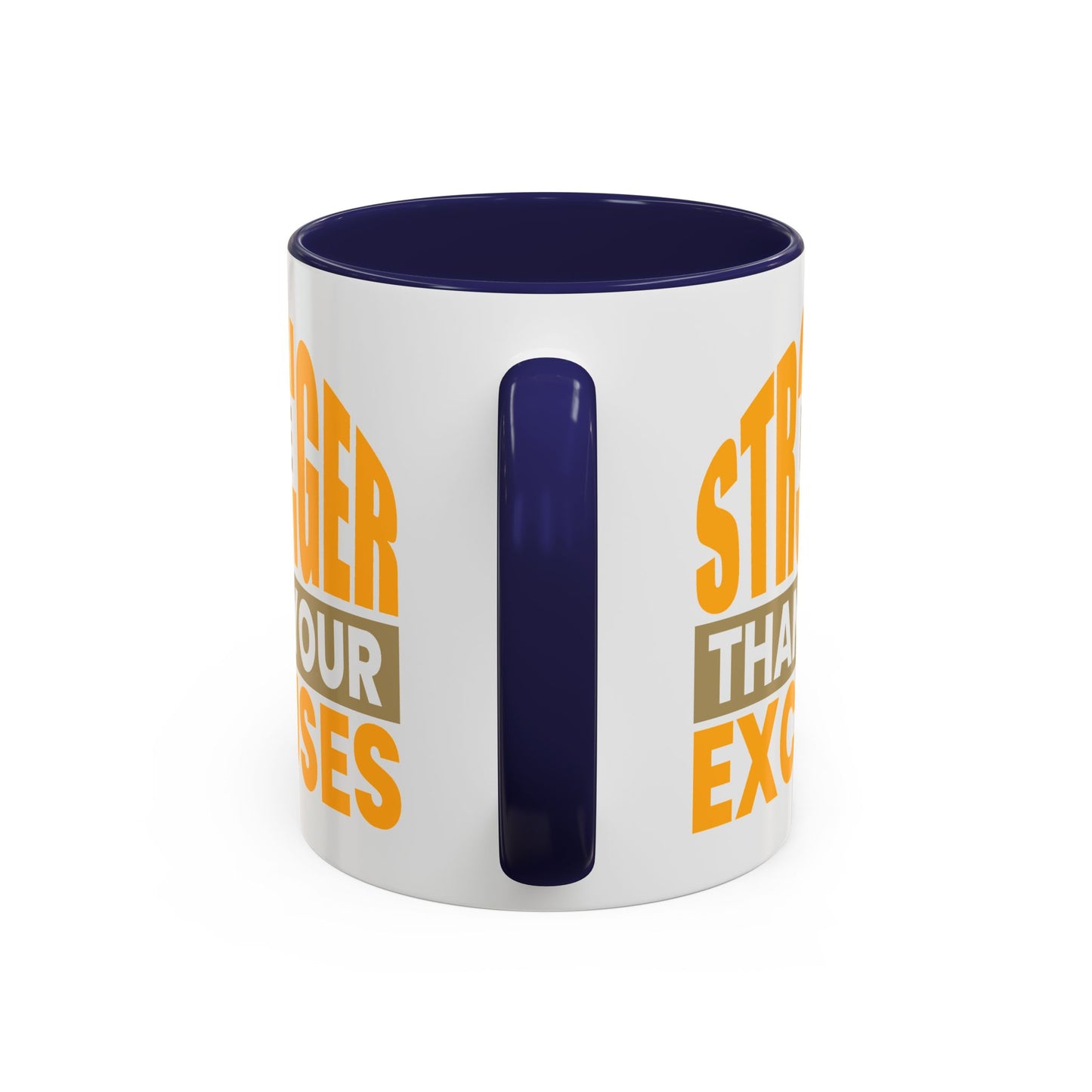 Motivation Mug - Be Stronger Than Your Excuses
