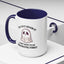 Humor Mug - I'll Get Over It Ghost