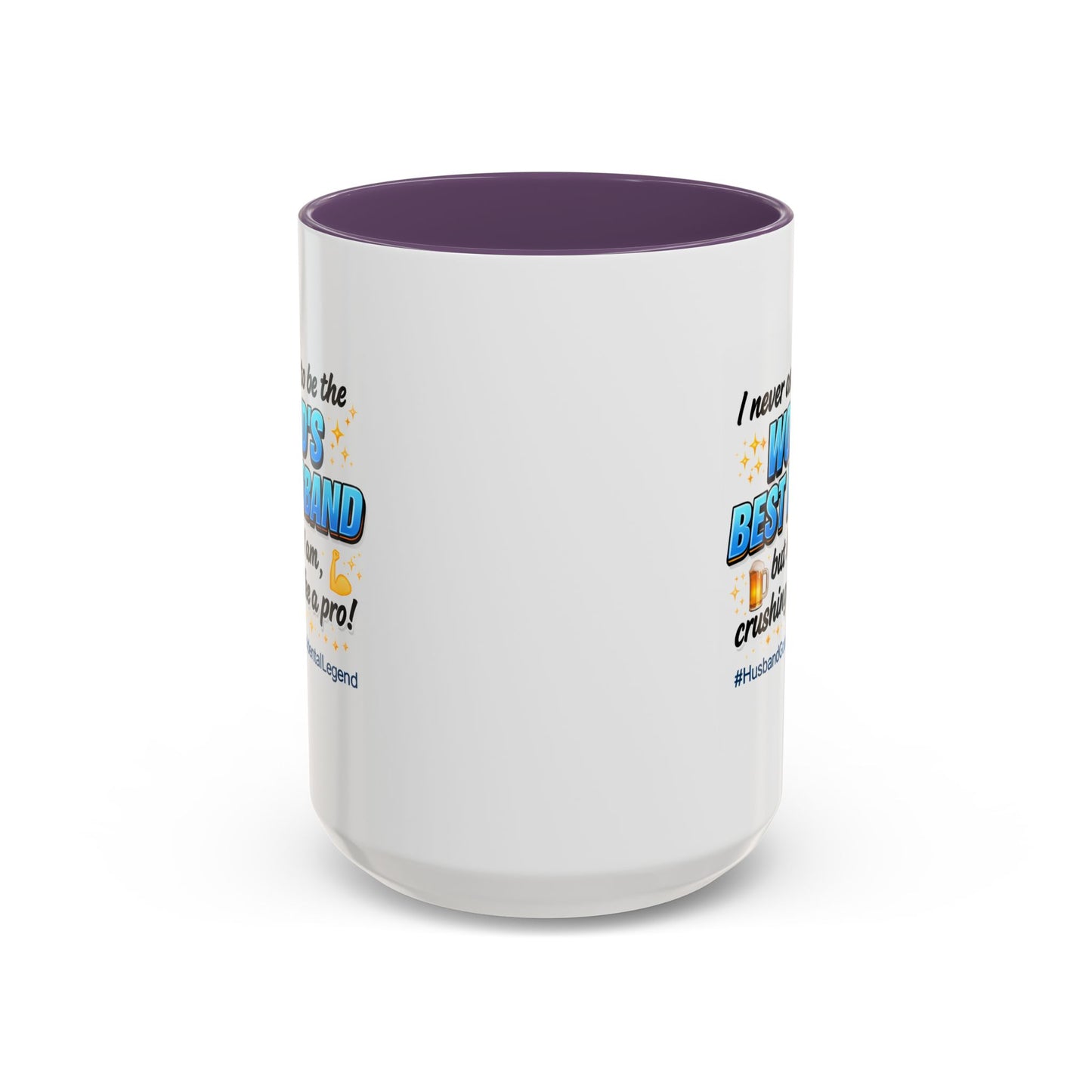 Anniversary Mug - I Never Asked To Be The World's Best Husband