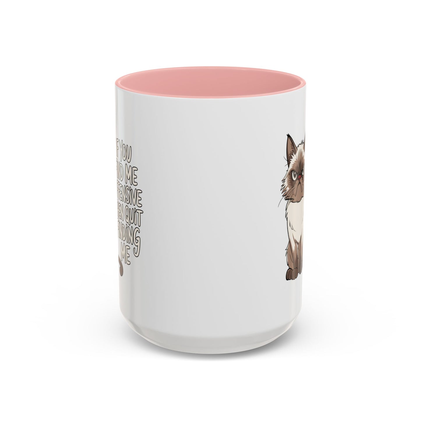 Animal Mug - If You Find Me Offensive