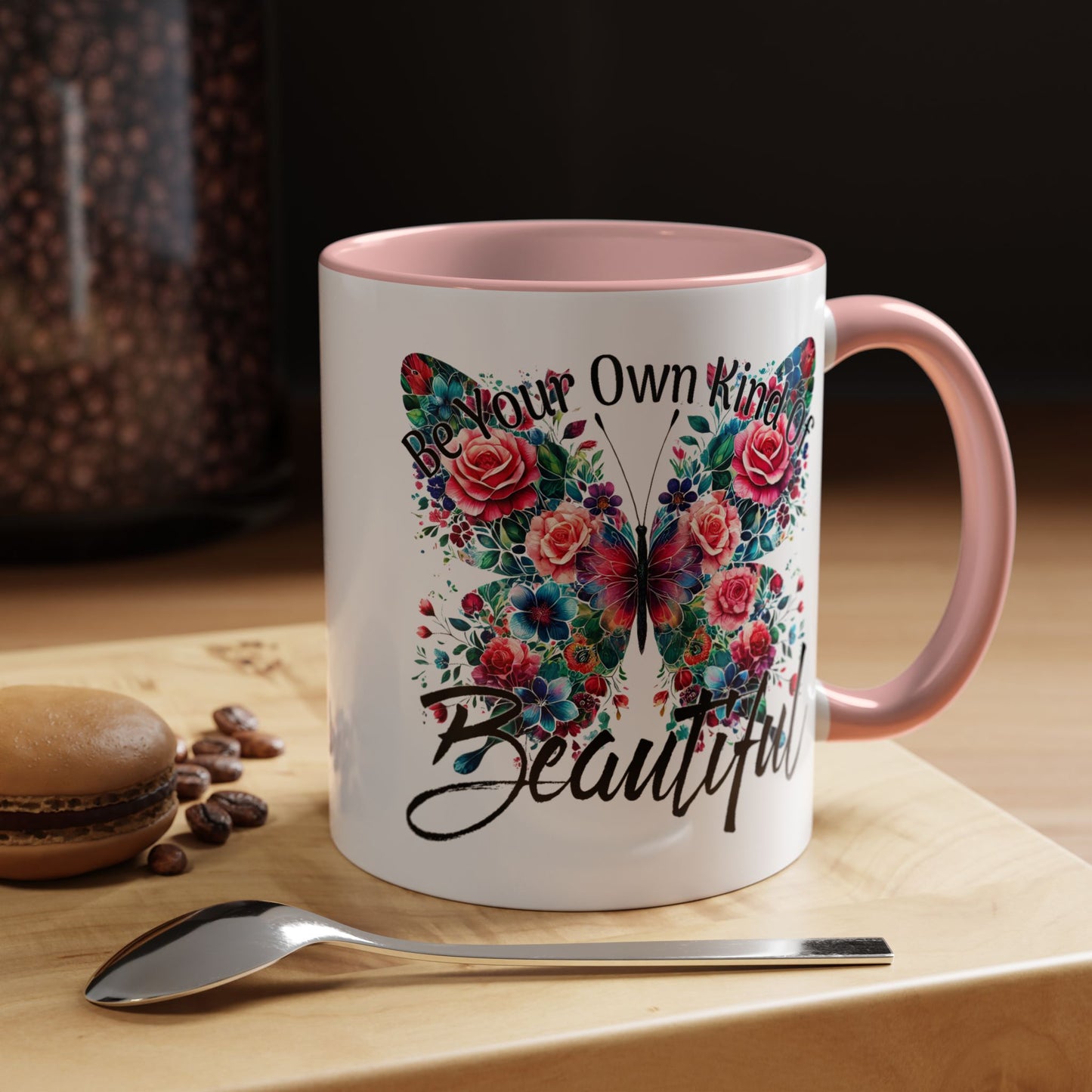 Motivation Mug - Be Your Own Kind of Beautiful
