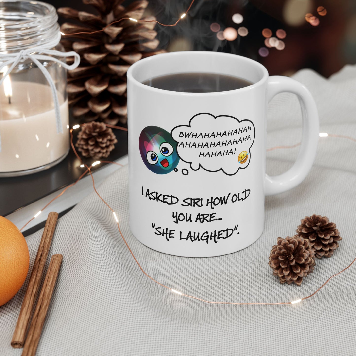 Birthday Mug - I Asked Siri