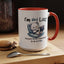Humor Mug - I'm Not Lazy