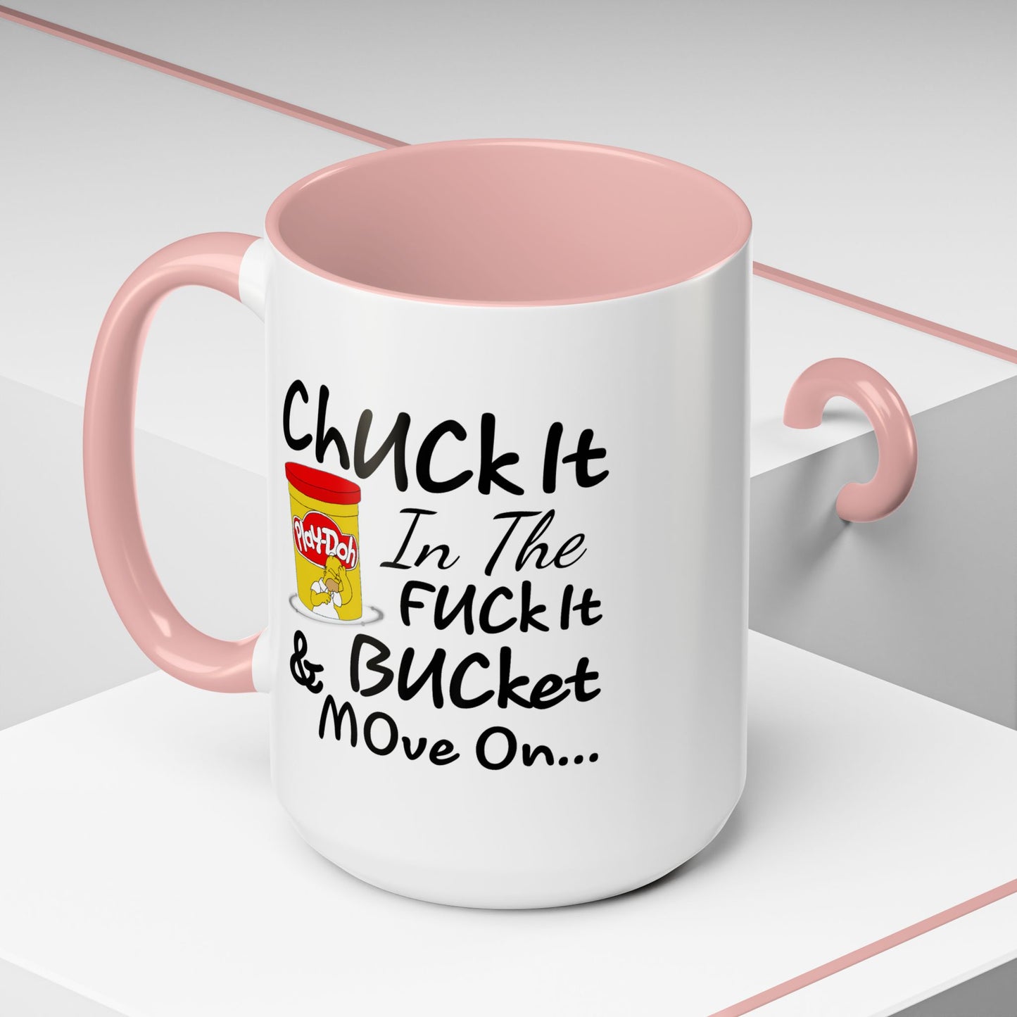 Adult Mug - Chuck It in The Fuck it Bucket