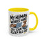 Animal Mug - My Human Works Hard